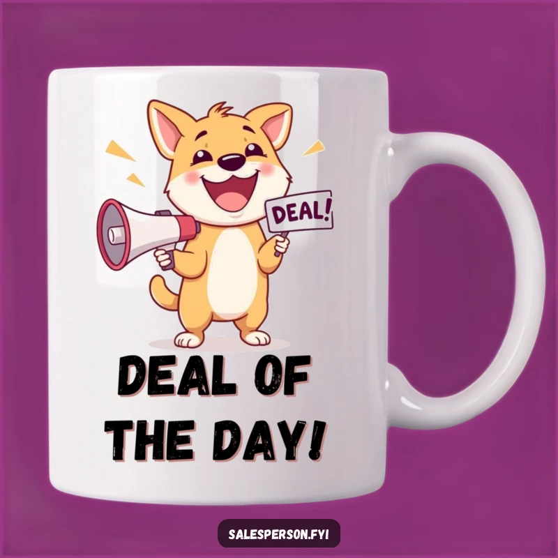 Funny Dog Deal Mug: Bark Out Loud with this Exciting Gift!