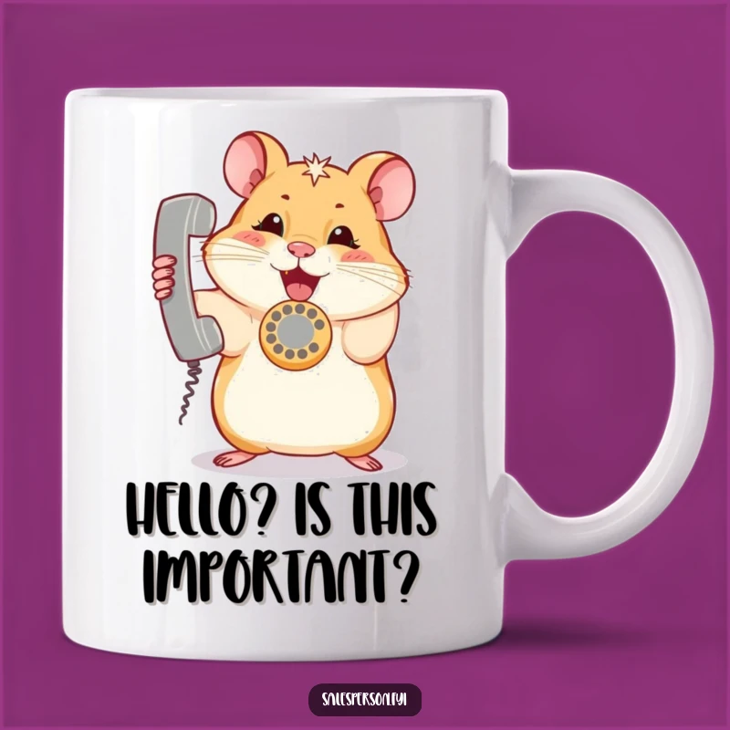 Funny Hamster Phone Call Mug: A Hilarious Gift for Busy Bees Who Love a Good Chat