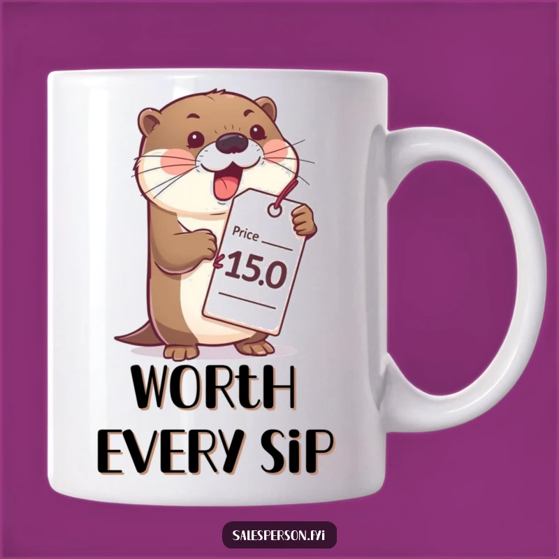 Funny Otter Price Tag Mug - Hilarious Gift for Bargain Hunters