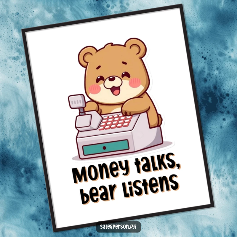 Funny digital art print of a jovial bear tapping a cash register, bringing business humor and motivation.