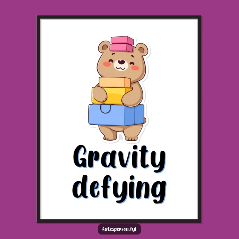 Funny Bear Stacking Poster: Confident Balance Art, Humorous Wall Decor Gift