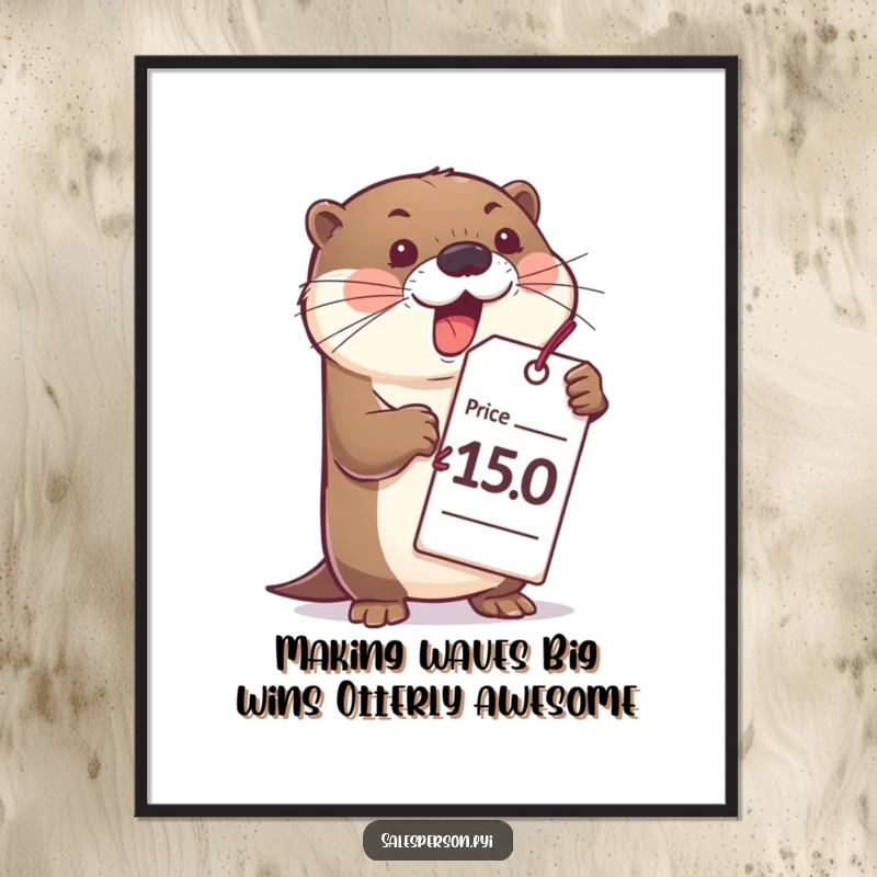 Funny Free Printable Wall Art: Bubbly otter gesturing wildly with a large price tag, adding a humorous touch to your walls.