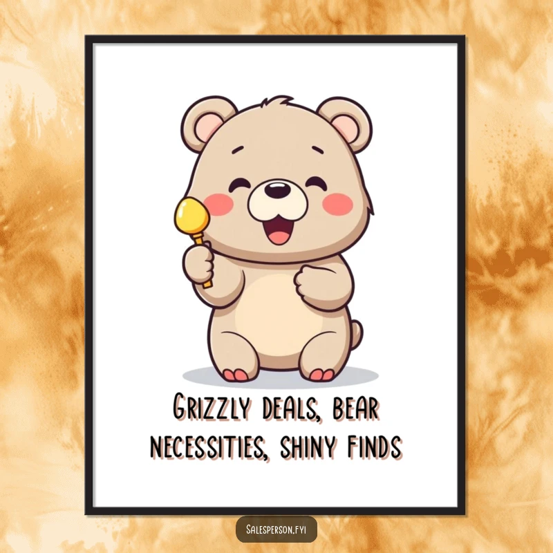 Funny Free Printable Wall Art: A cheerful bear is ecstatic to present a shiny, valuable object to a customer.