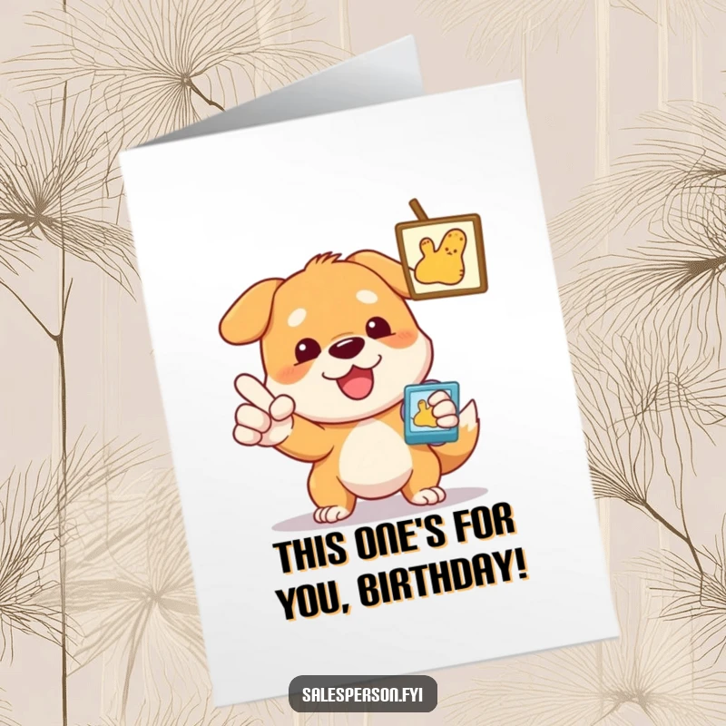 Funny Free Printable Birthday Card: Determined dog eagerly gesturing towards something exciting, a perfect birthday wish.