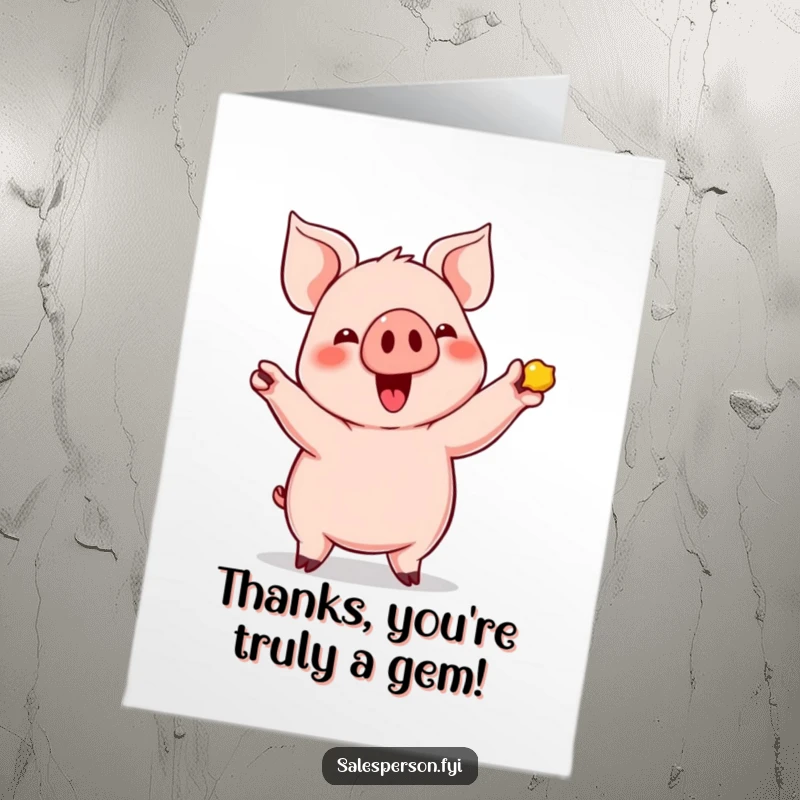 Funny Free Printable Thank You Card with a cute pig presenting a lustrous item, a charming printable.