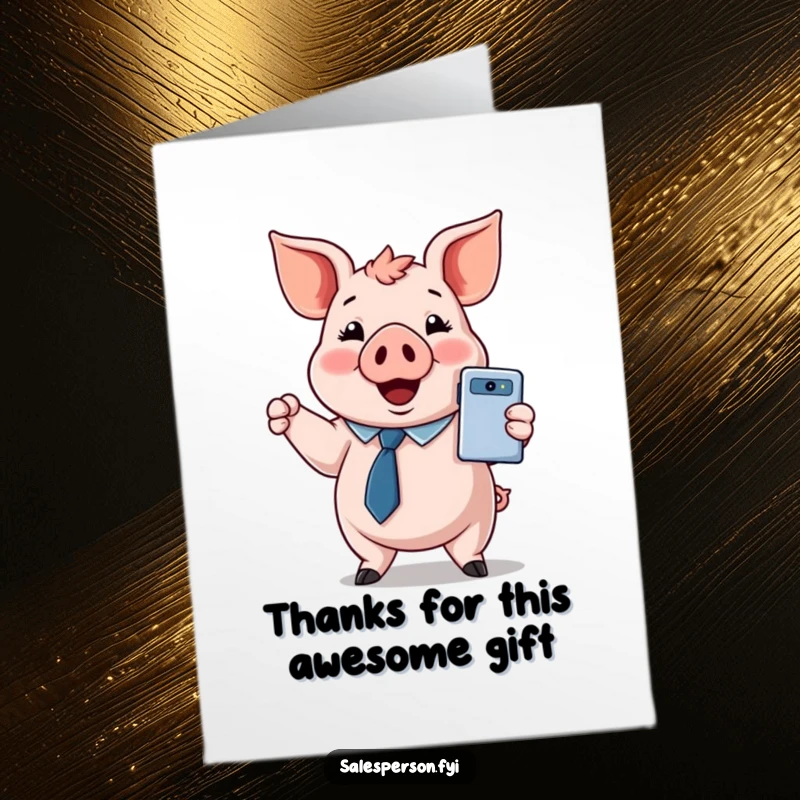 Funny free printable thank you card: A cheerful pig in a tie presents a shiny gadget, symbolizing appreciation.