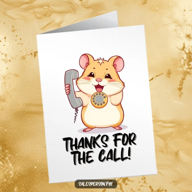 Funny free printable thank you card: A hamster holding a ringing phone, ready to express gratitude with a chuckle.